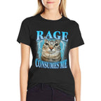 Rage Consumes Me Funny Silly Staring Cat Meme Women Men  High-quality Stitching T-Shirt