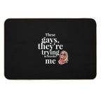 These Gays, They're Trying To M Me - Tanya White Lotus  Stain-Proof Bath Mat