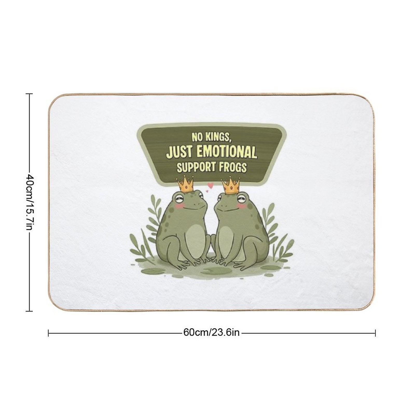 No Kings, Just Emotional Support Frogs – Funny Cute Frog Design  Absorbent Bath Mat