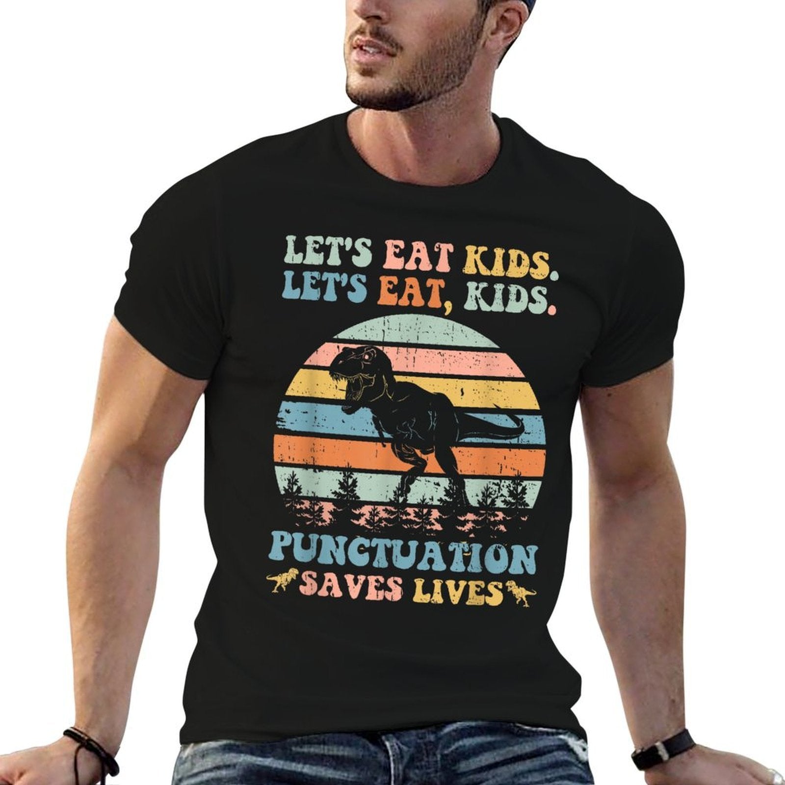 Lets Eat Kids Punctuation Saves Lives Funny Grammar Dino  Quick-drying T-Shirt