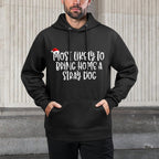 Most Likely To Bring Home A Stray Dog Adjustable Hood Hoodie