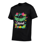 Funny Hawaii Birthday Squad Party Aloha Hawaiian Family  Affordable Price T-Shirt