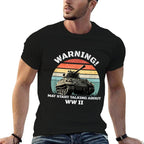 Warning! May Start Talking About World War 2 WWII  Breathable T-Shirt