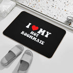 I Love My Hot Roommate Durable Bath Mat