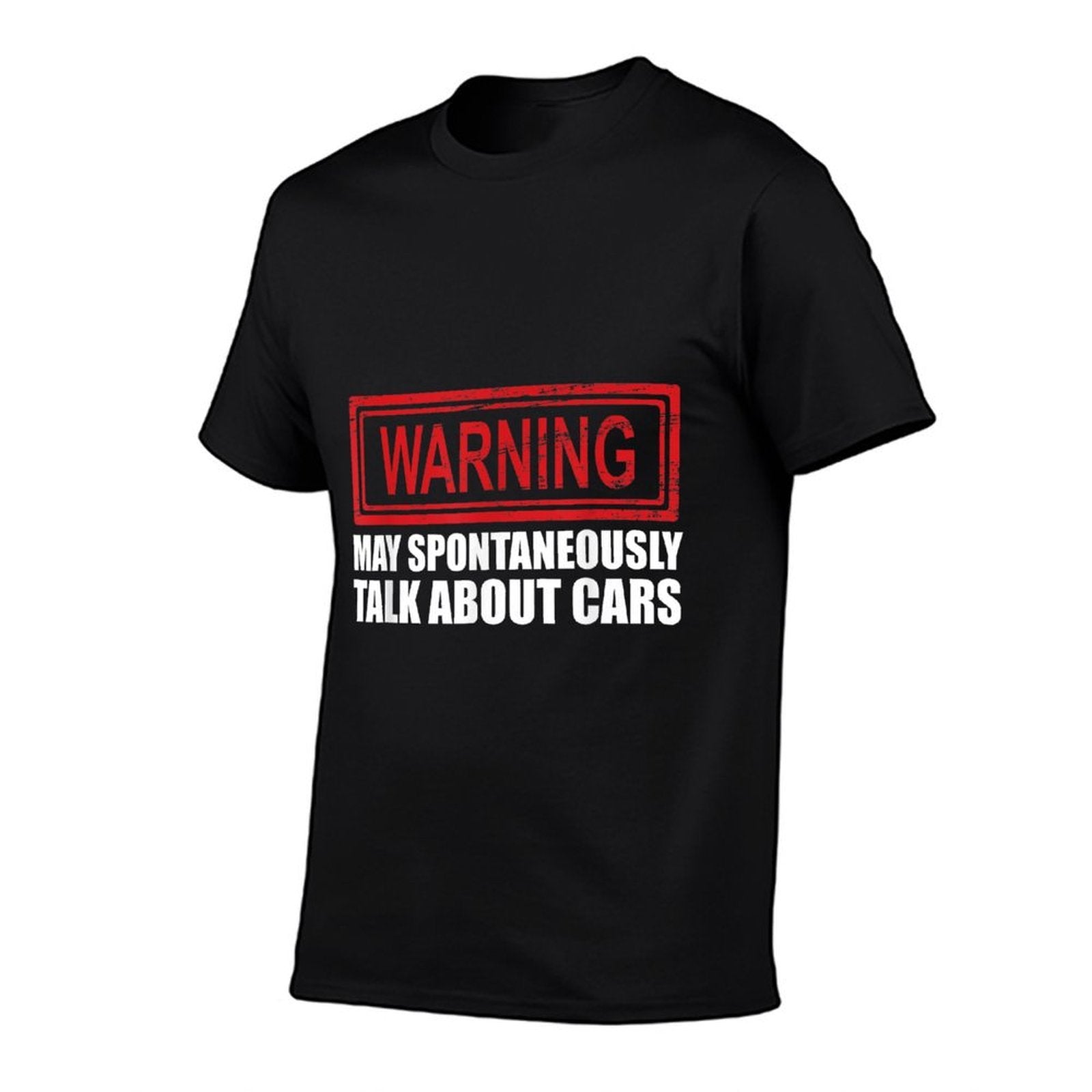 Warning May Spontaneously Talk About Cars  Quick-drying T-Shirt