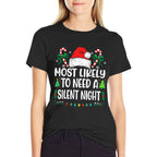 Most Likely To Need A Silent Night Christmas Matching  Soft T-Shirt