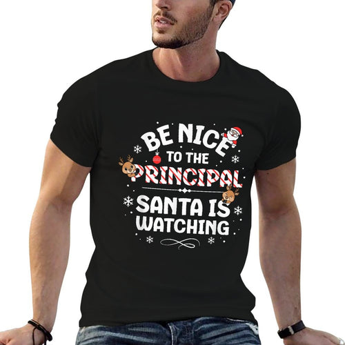 Be Nice To The Principal Santas Favorite Principal Christmas  Tagless Design T-Shirt