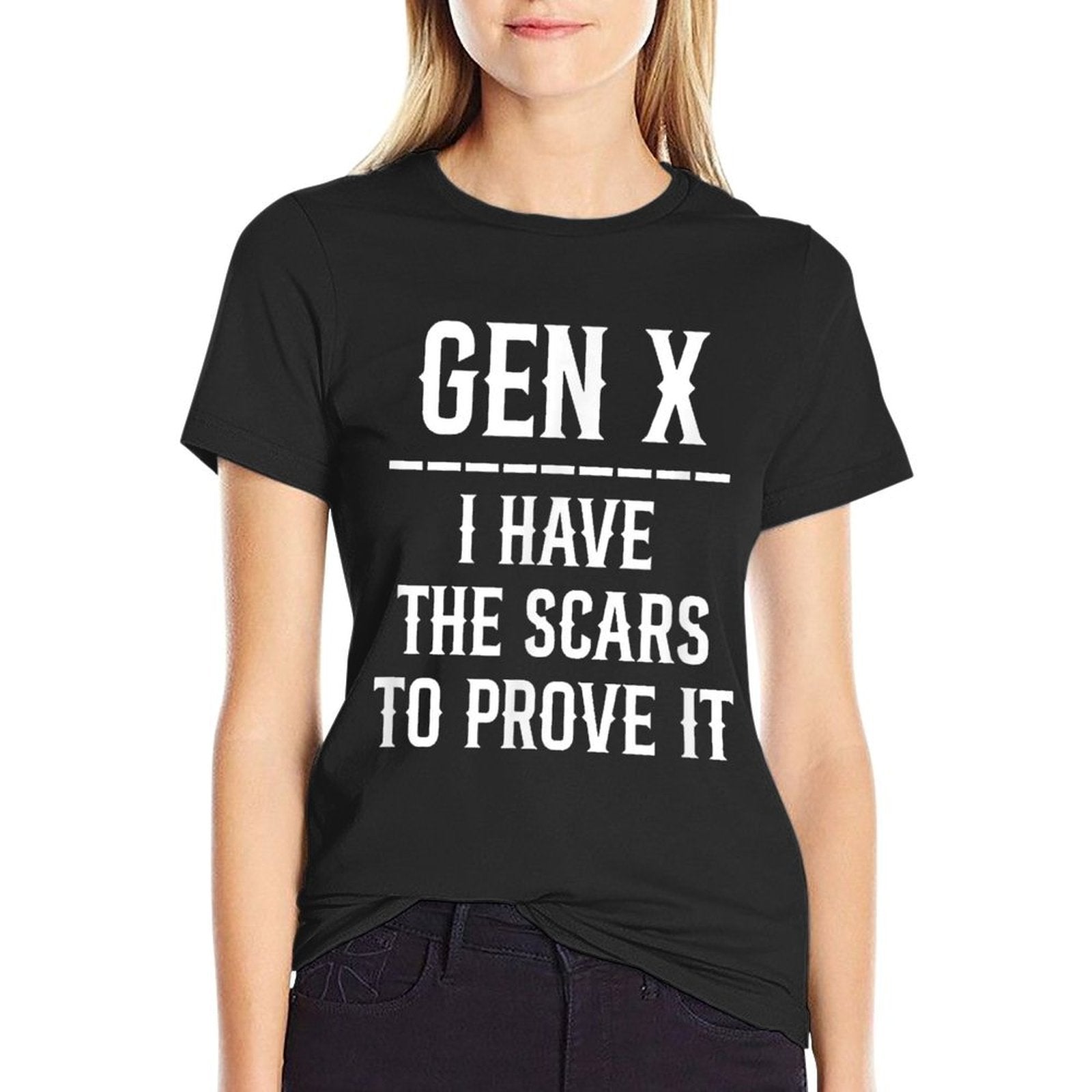 GEN X I HAVE THE SCARS TO PROVE IT Proud Generation Xer Meme  Slim-fit Cut T-Shirt