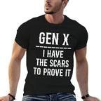 GEN X I HAVE THE SCARS TO PROVE IT Proud Generation Xer Meme  Slim-fit Cut T-Shirt