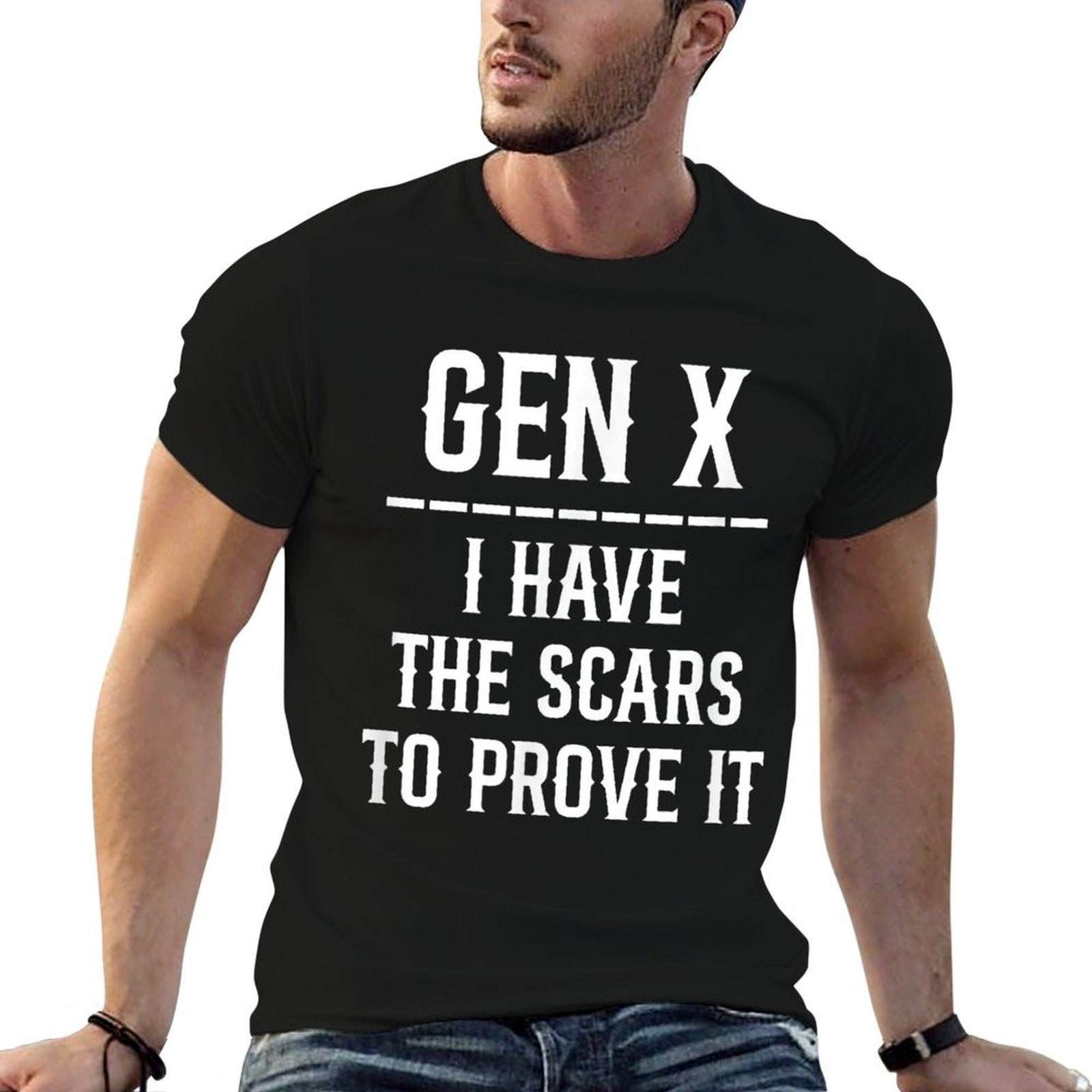 GEN X I HAVE THE SCARS TO PROVE IT Proud Generation Xer Meme  Slim-fit Cut T-Shirt