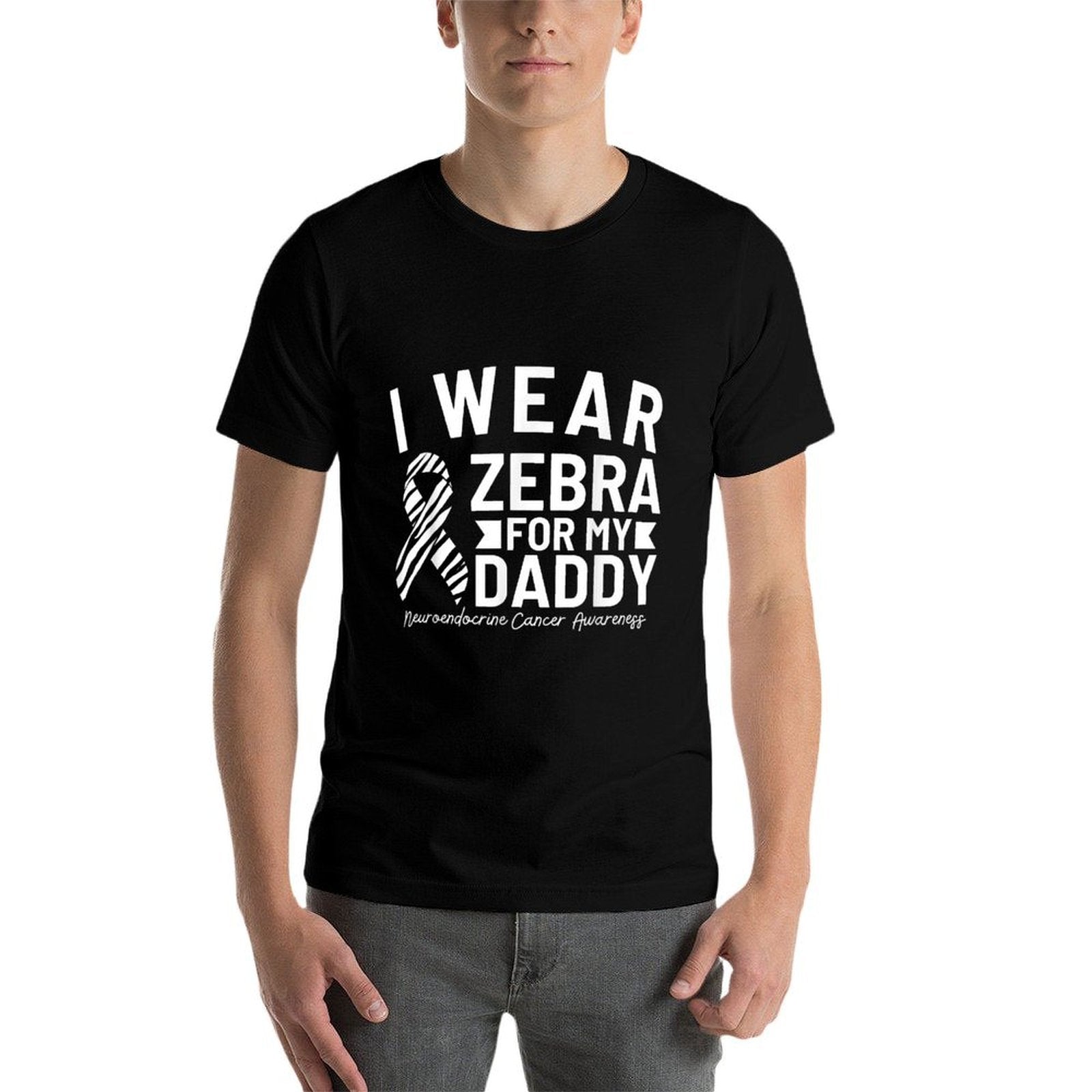 I Wear Zebra For My Daddy Neuroendocrine Cancer Awareness  Graphic-printed T-Shirt