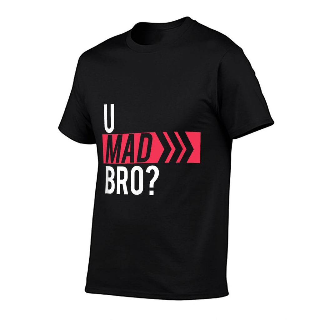U MAD BRO T-shirt  Slim-fit Cut T-Shirt