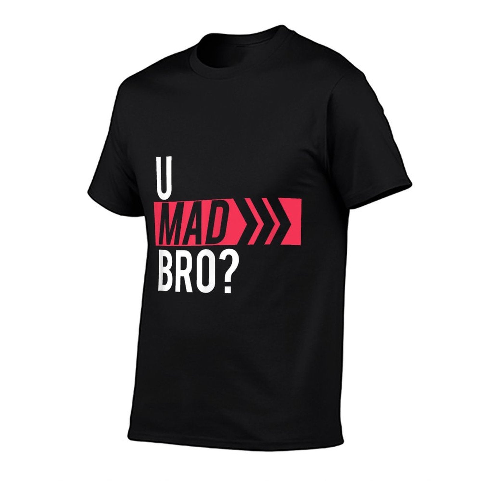 U MAD BRO T-shirt  Slim-fit Cut T-Shirt