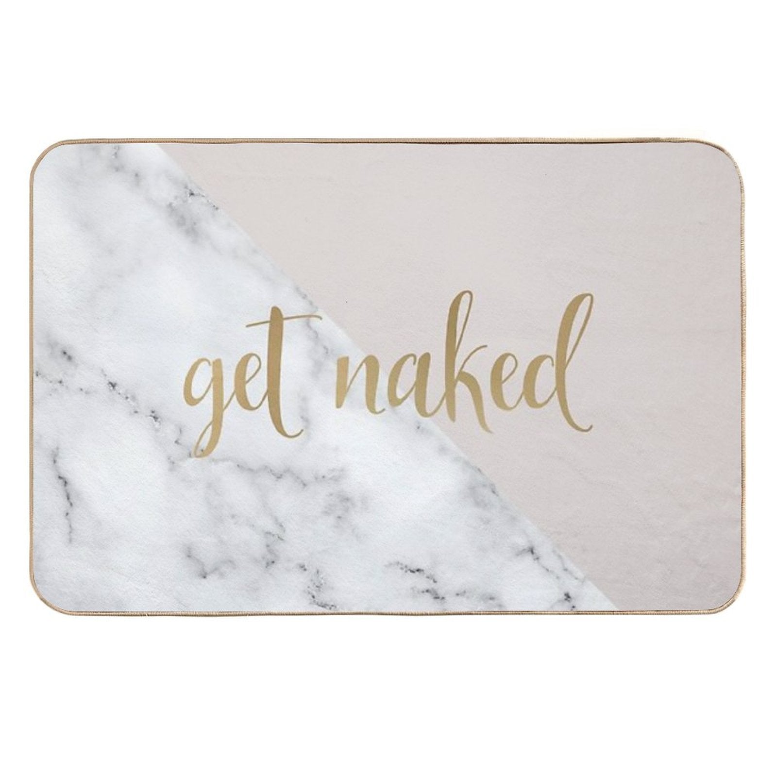 Get Naked Bathroom And Bedroom Quote, Blush Pink, Gold, Marble  Versatile Bath Mat