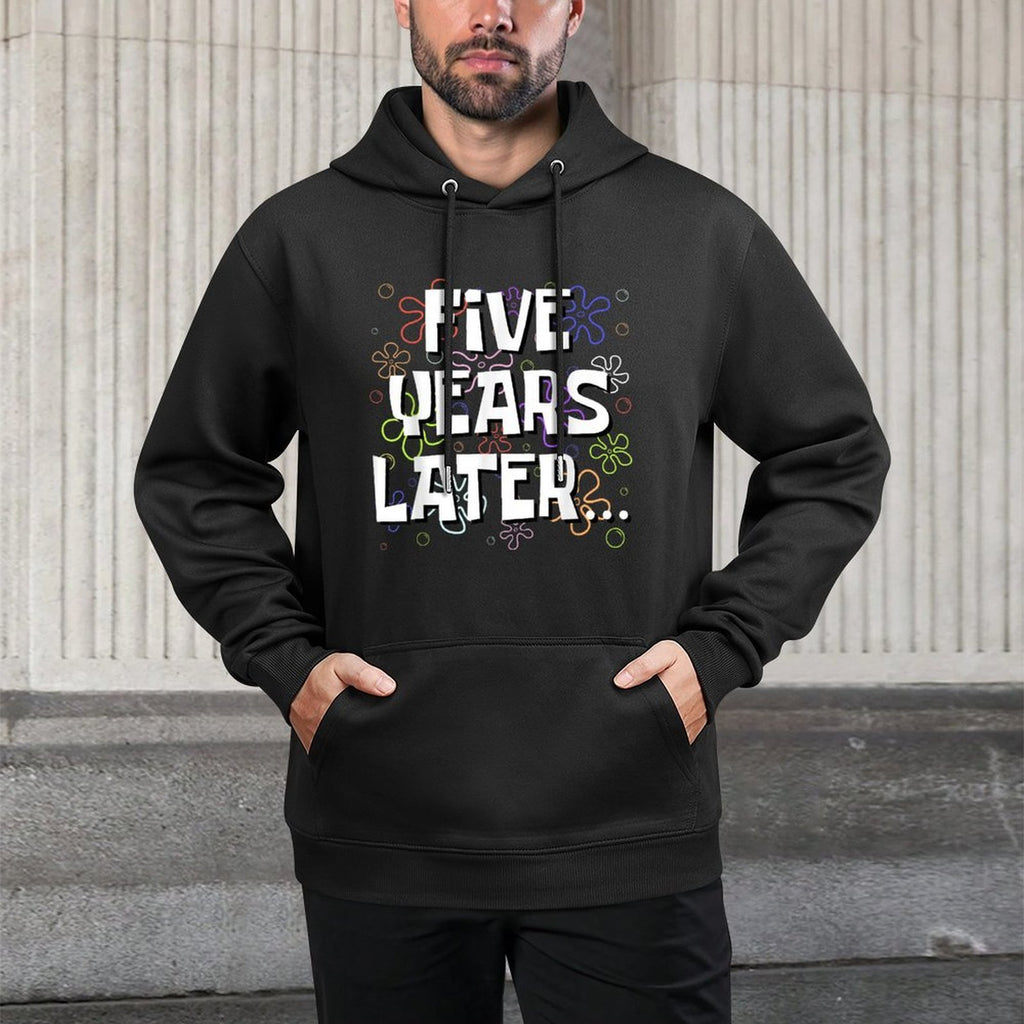 Five Years Later Funny Meme 5 Year Old 5th Birthday Cotton-Polyester Blend Hoodie