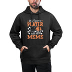 My Favorite Player Calls Me Meme Basketball Lover Layering Staple Hoodie