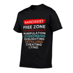 Narcissist Narcissistic Free Zone Awareness Survivor Support  Quick-drying T-Shirt