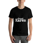 Womens Proud Karen Bossy Mom for Women Funny Meme  High-quality Stitching T-Shirt