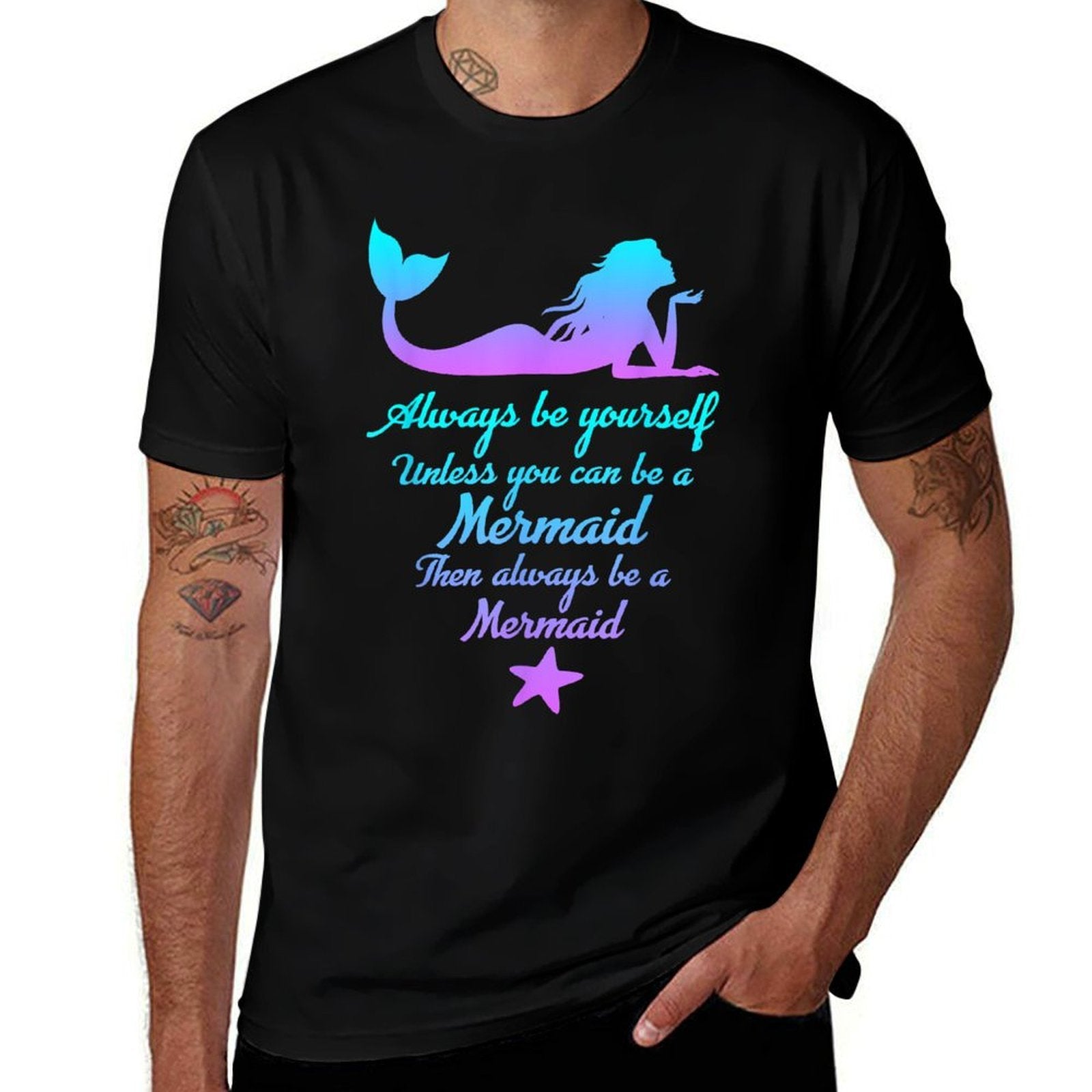 Always Be Yourself Unless You Can Be A Mermaid Funny Mermaid  Breathable T-Shirt