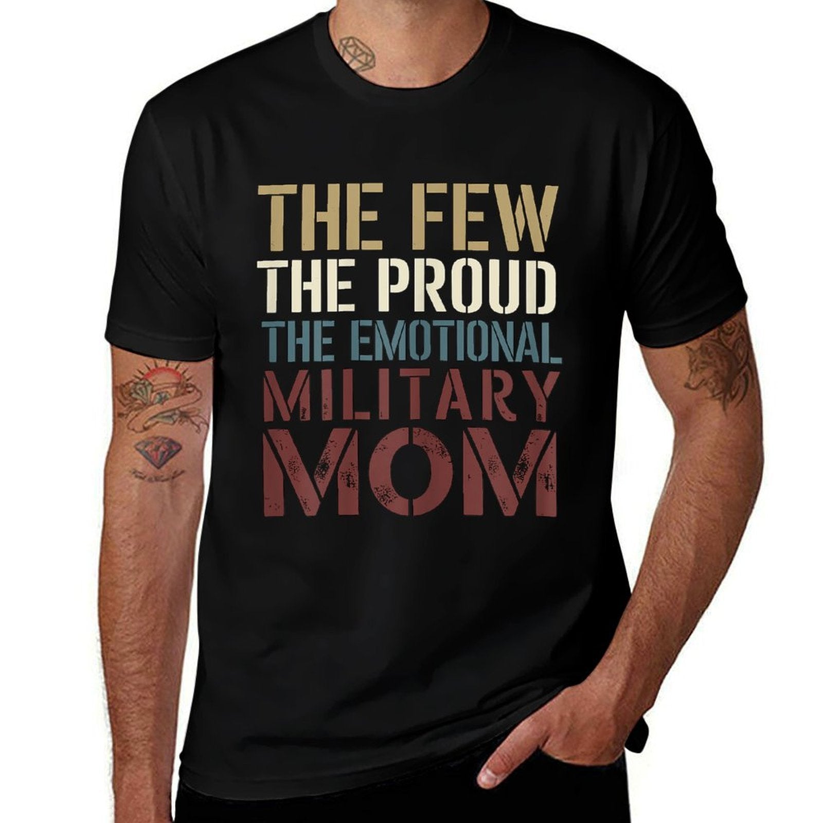 The Few The Proud The Emotional Military Mom  Graphic-printed T-Shirt