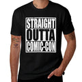 Straight Outta Comic-Con Anime Lover Cosplay  Versatile T-Shirt