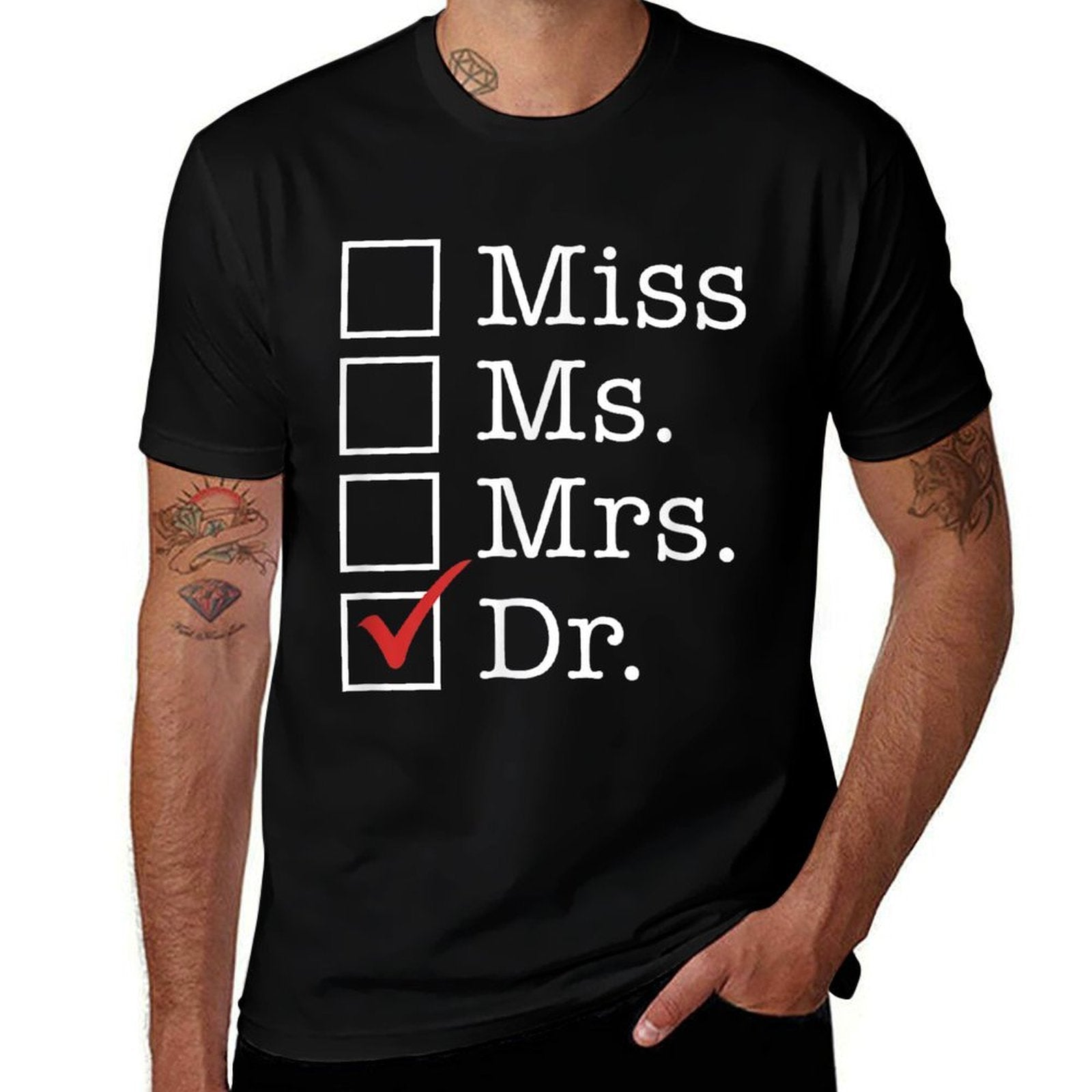 GRADUATE MEDICAL SCHOOL Degree Miss Ms Mrs Dr Doctor Meme  Fade-proof Color T-Shirt