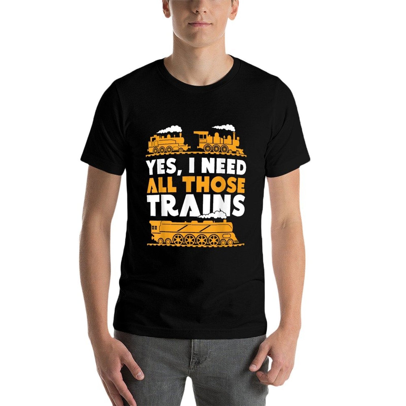 Yes, I Need All Those Trains Model Railroad Train Railroad  Graphic-printed T-Shirt
