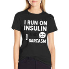 I Run on Insulin And Sarcasm Funny Diabetes  Slim-fit Cut T-Shirt