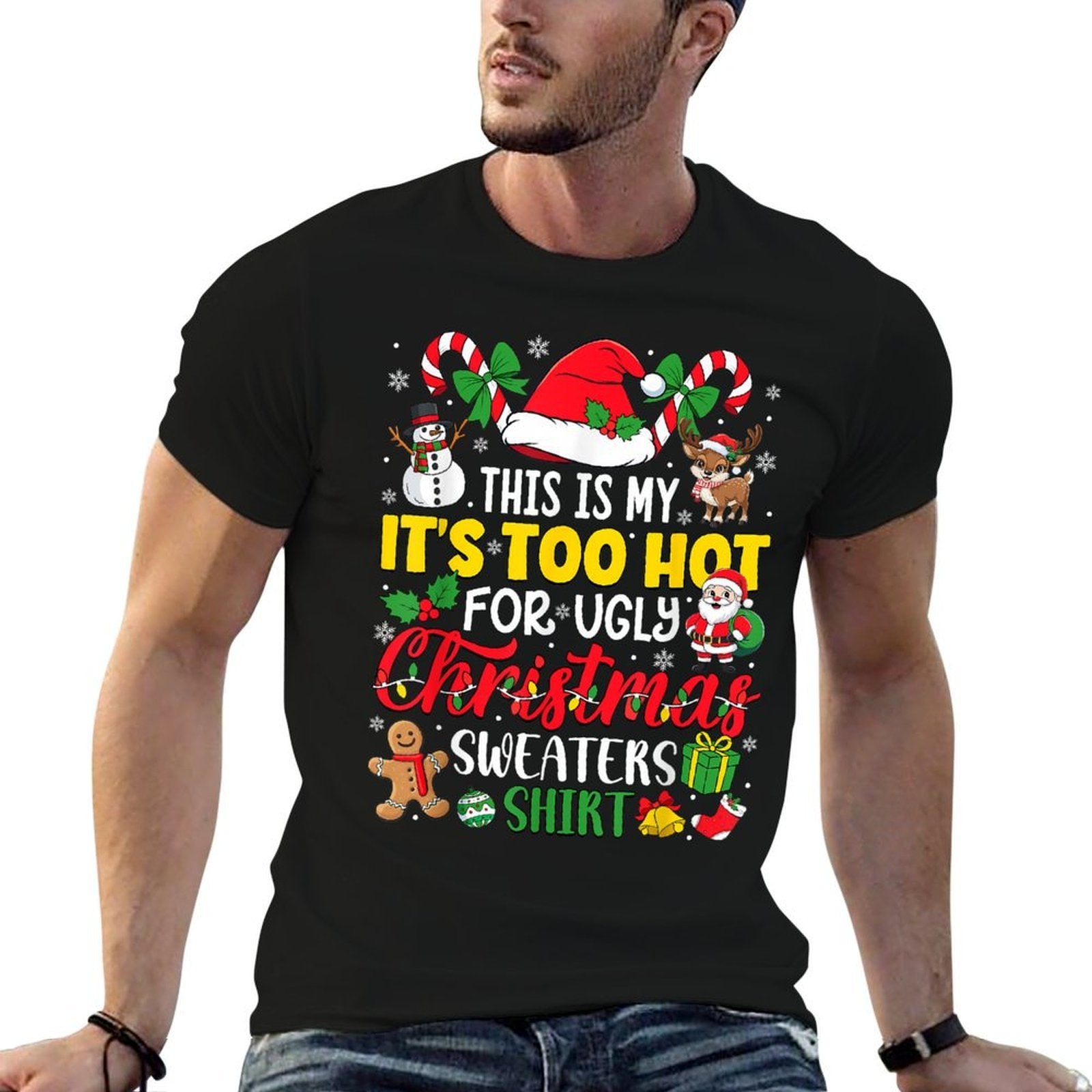 This Is My Its Too Hot for Ugly Christmas Sweaters  Moisture-wicking T-Shirt