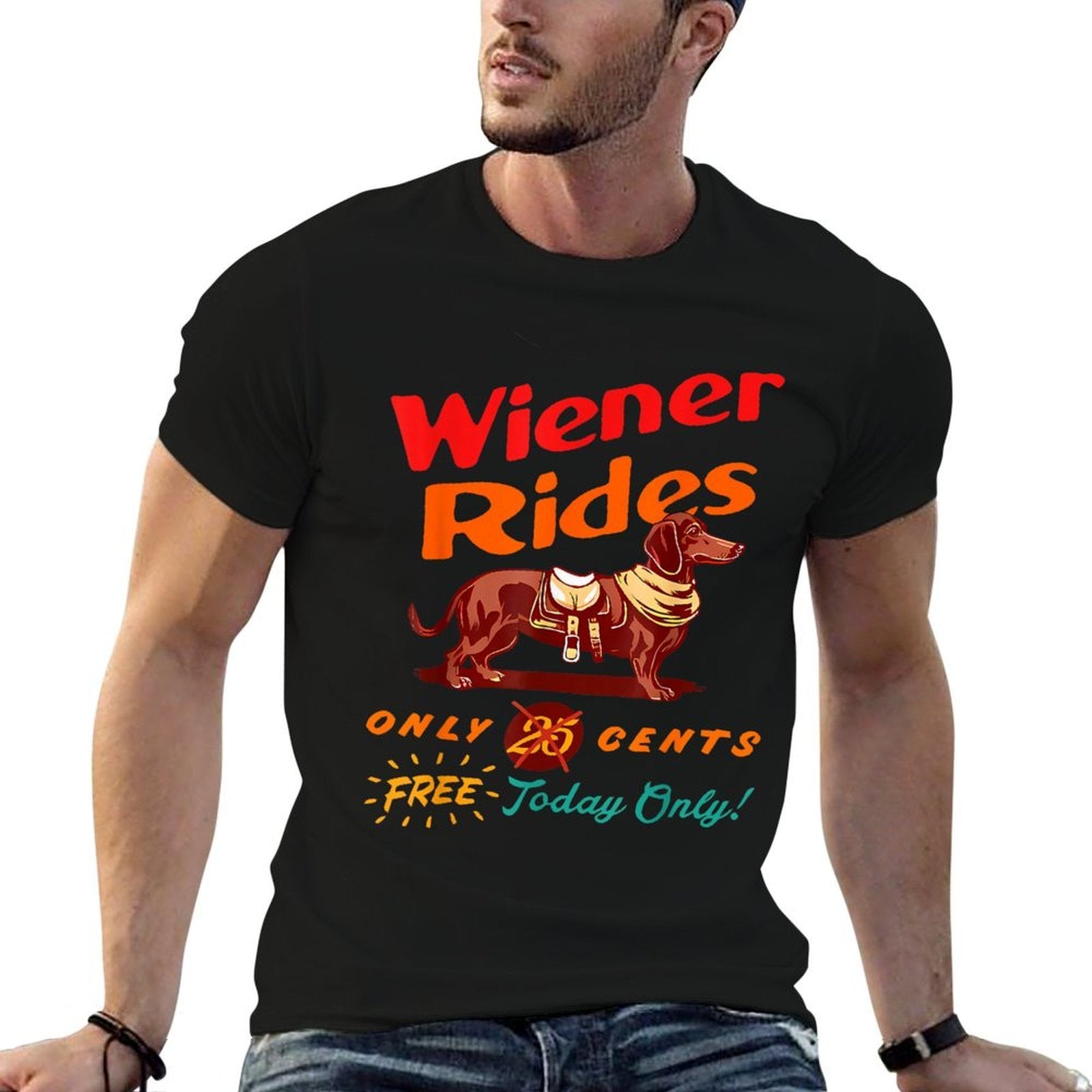 Wiener Rides Only 25 Cents Free-Today Only Vintage Design  Graphic-printed T-Shirt