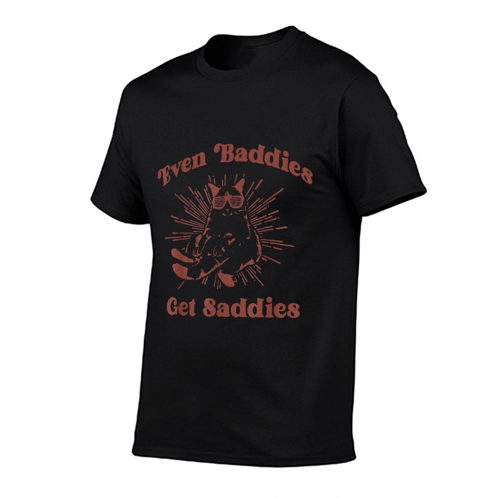 Even Baddies Get Saddies Funny Cat Meme  Durable T-Shirt
