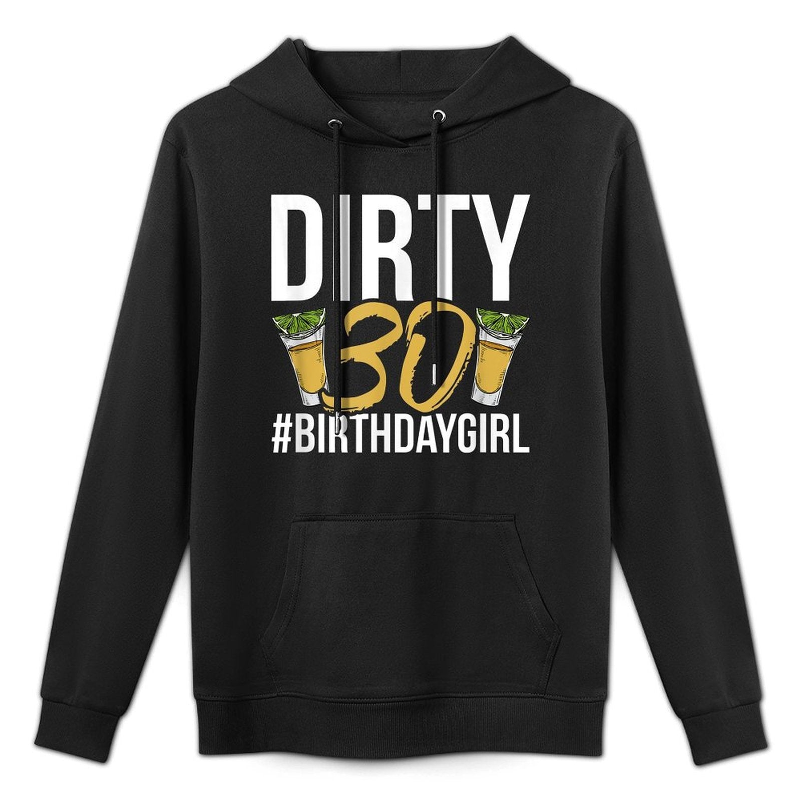 Dirty 30 Women's 30th Birthday Colorfast Hoodie
