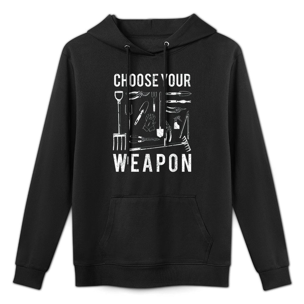 Funny Distressed Garden Gift Choose Your Weapon Garden Machine Washable Hoodie
