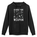Funny Distressed Garden Gift Choose Your Weapon Garden Machine Washable Hoodie