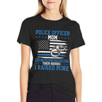 Police Supporter I Raised My Hero Police Officer Mom  Versatile T-Shirt