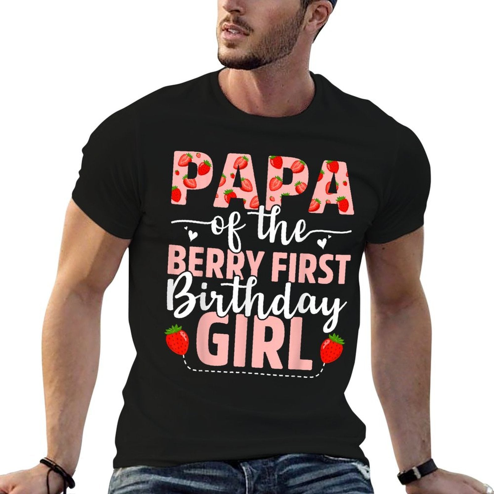 Papa Of The Berry First Birthday Girl Sweet Strawberry  Fade-proof Color T-Shirt