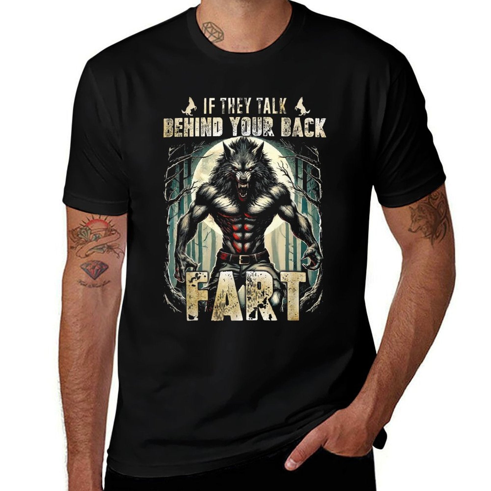 Meme If They Talk Behind Your Back Fart Alpha Wolf Lover  Durable T-Shirt
