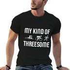 Triathlon Triathlete Funny My Kind Of Threesome Gift  Cotton T-Shirt