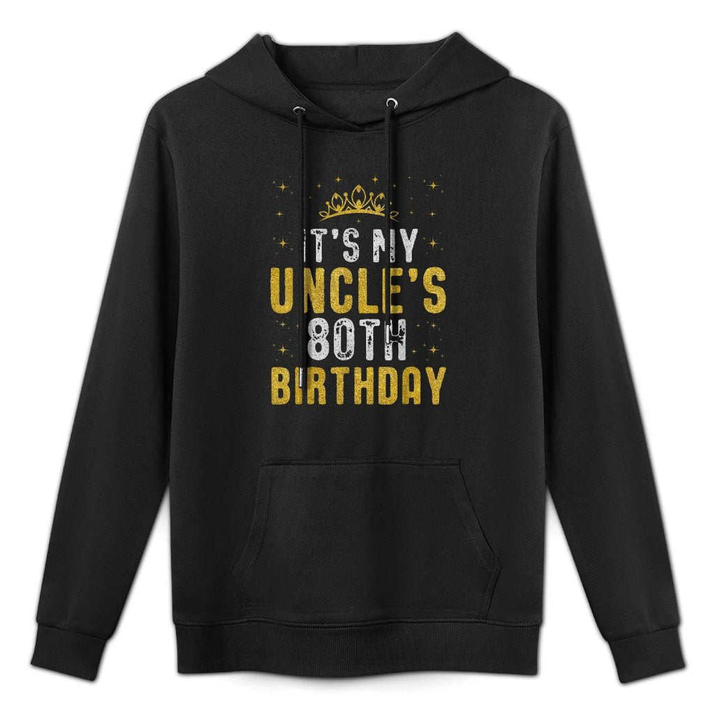 Happy It's My Uncle's 80th Birthday 1945 80 Years Old Layering Staple Hoodie
