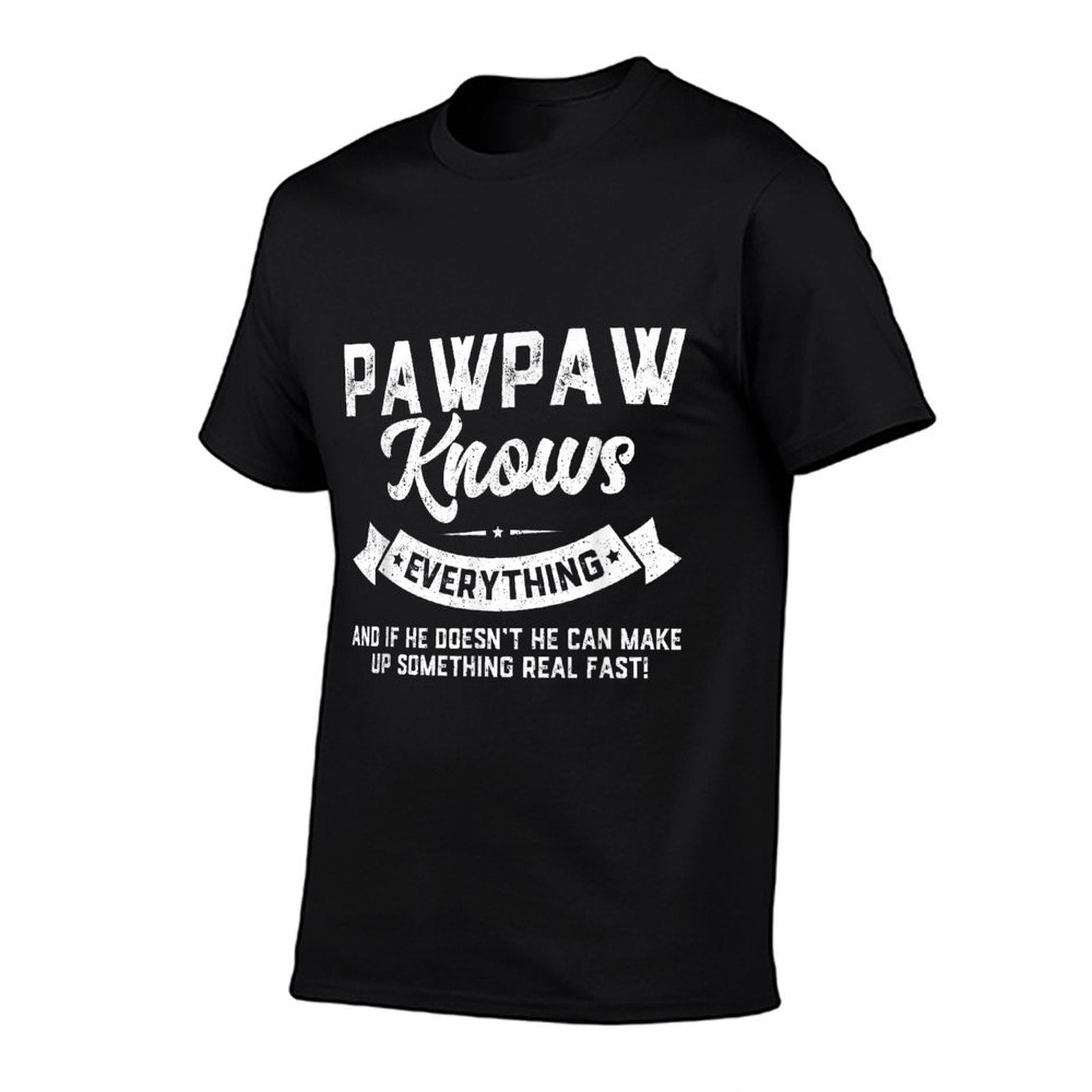 Pawpaw Knows Everything 60th Gift Funny Fathers Day  High-quality Stitching T-Shirt