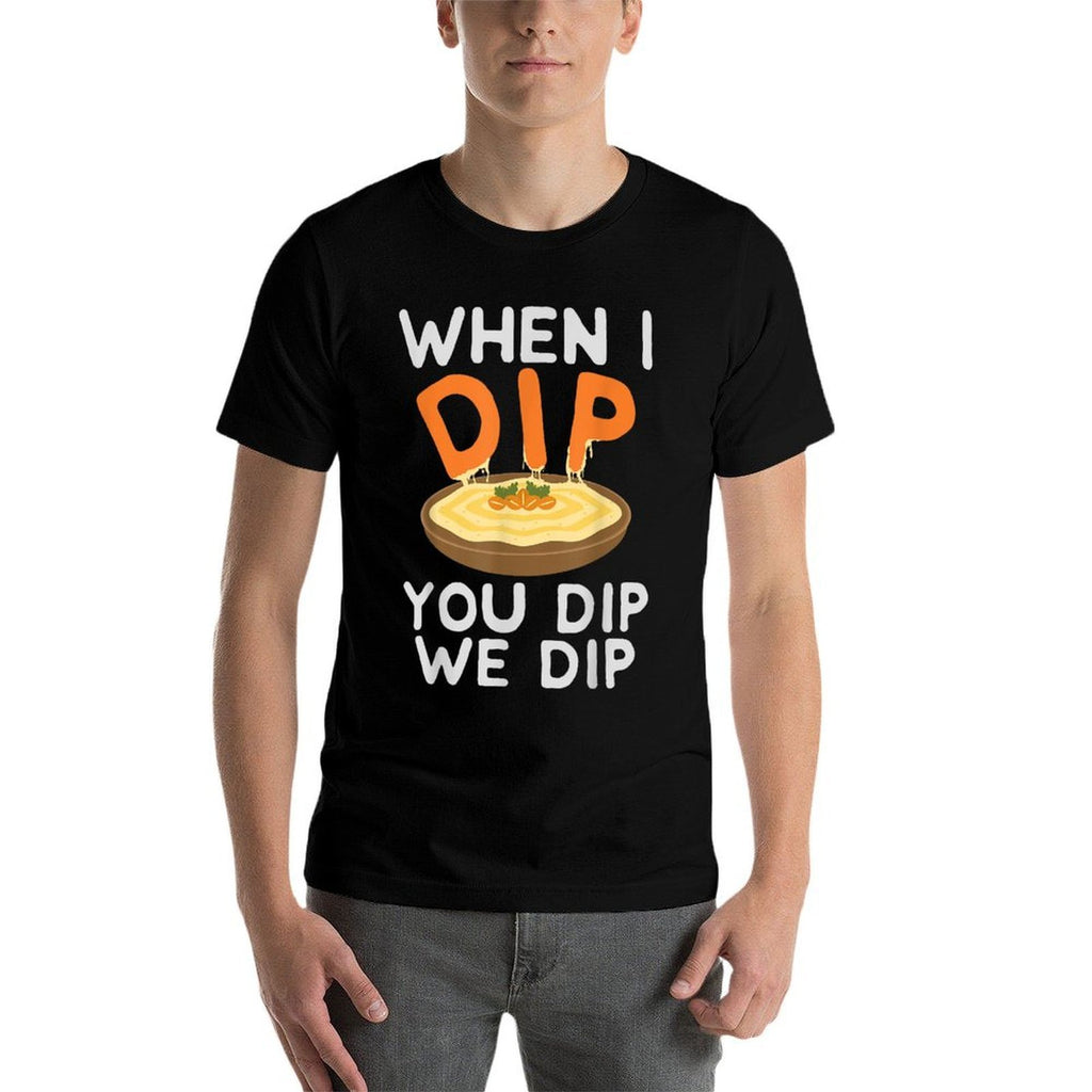 Funny Hummus - When I Dip You Dip We Dip  Slim-fit Cut T-Shirt