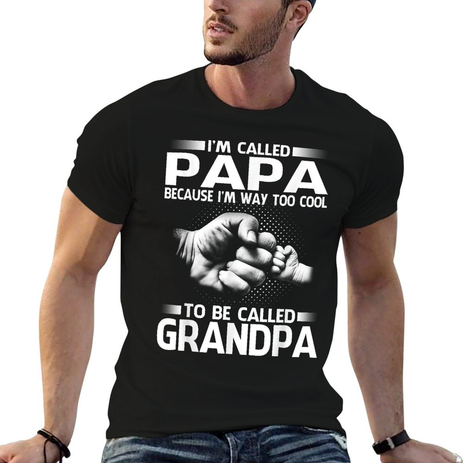 Papa Because Im Way Too Cool To Be Called Grandpa  Slim-fit Cut T-Shirt