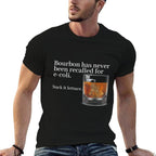 Bourbon Has Never Been Recalled For E-coli Suck It Lettuce  Classic T-Shirt
