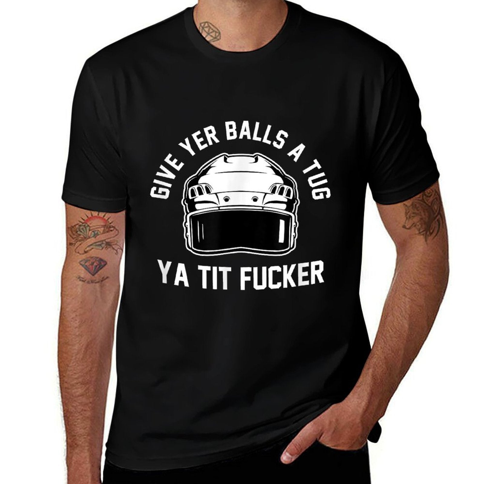 Give Yer Balls A Tug Ya Tit Fucker  Fade-proof Color T-Shirt