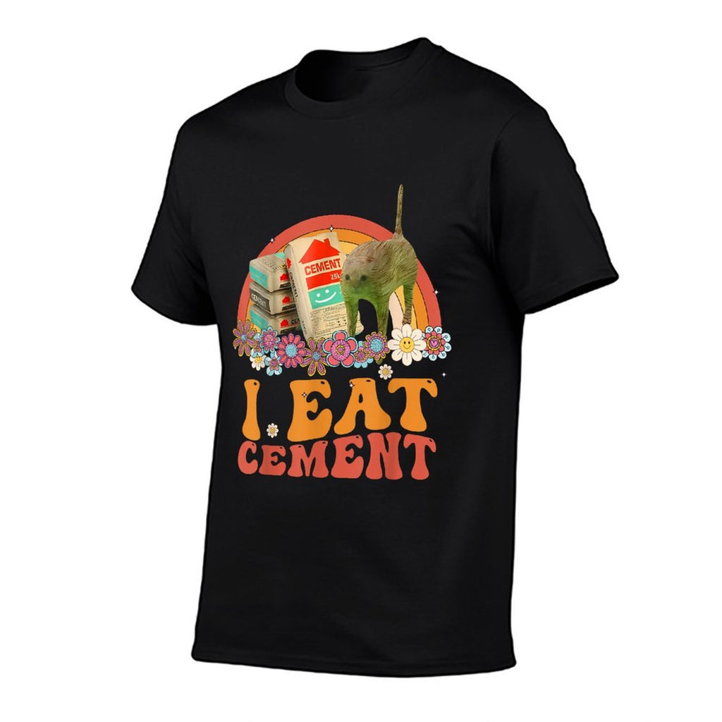 Funny Cat Meme Internet Quote I Eat Cement Men Women Cool  Durable T-Shirt