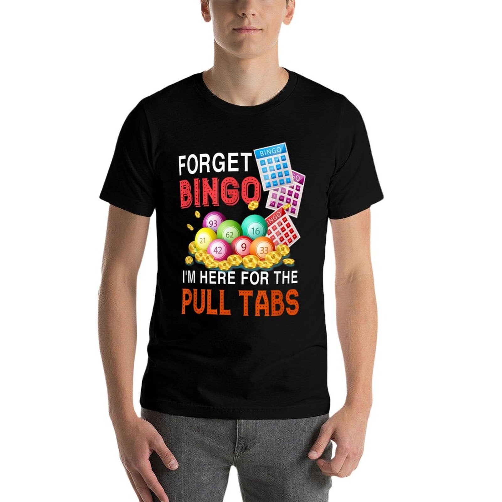 Forget Bingo Im Here For The Pull Tabs Funny Bingo Game  Heathered Texture T-Shirt