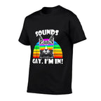 Sounds Gay Im In Rainbow Cat Gay Pride for Men Women Kids  High-quality Stitching T-Shirt