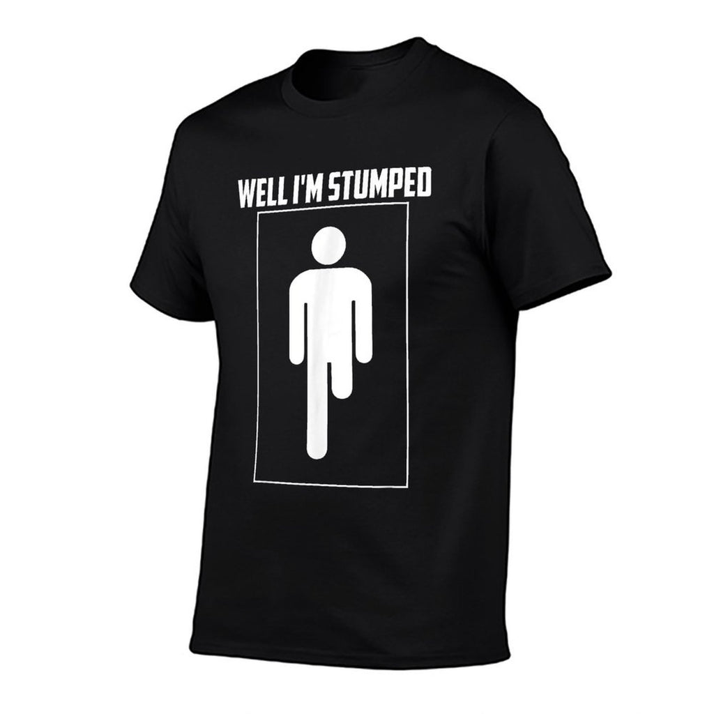 Well Im Stumped  Cool Leg Amputation Funny Limb Gift  Wrinkle-resistant T-Shirt