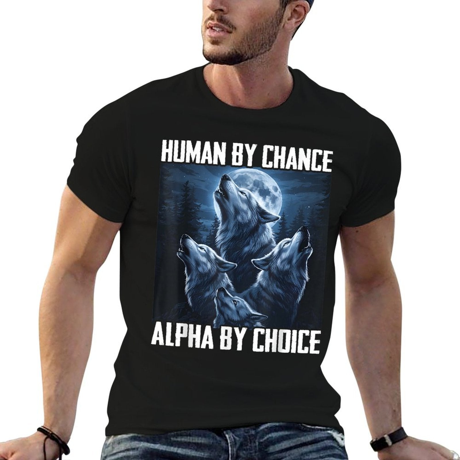Human By Chance Alpha By Choice Funny Wolf Moon Forest Pack  Vintage-inspired T-Shirt