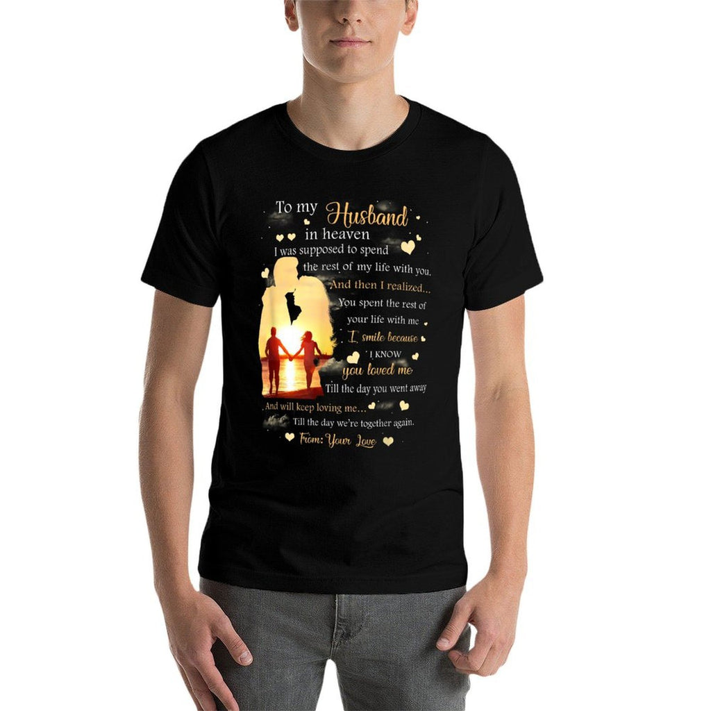 To My Husband in Heaven  High-quality Stitching T-Shirt